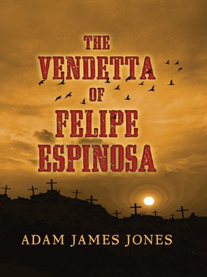 cover image of The Vendetta of Felipe Espinosa
